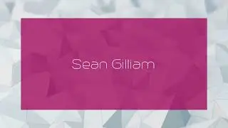 Sean Gilliam - appearance