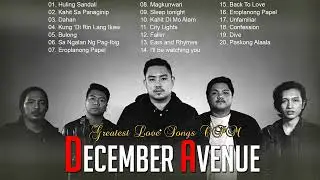 December Avenue Nonstop OPM Love Songs 2020 | Best Songs Of December Avenue Full Playlist