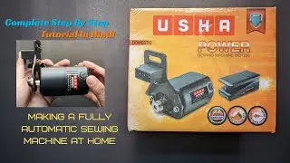 How To Fit Motor In Manual Sewing Machine | USHA Sewing Machine Motor Unboxing (Hindi Tutorial)