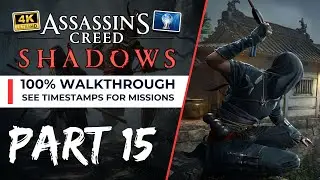 Assassin's Creed Shadows 100% Walkthrough - PART 15 Act 2 Finale