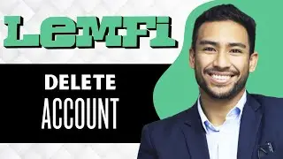 Как удалить мою учетную запись LemFi (полное руководство)