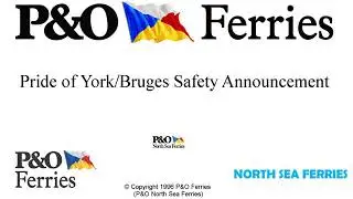 P&O North Sea Ferries (Norsea/Norsun) Safety Announcement