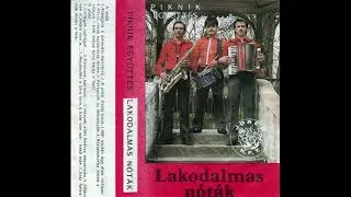 [CASS] Piknik Együttes - Lakodalmas Nóták