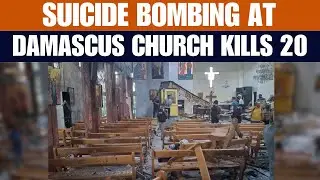 LIVE: Syria Church Bombing | Damascus Church Attack Kills 20 | Suicide Bombing | Syria | News9