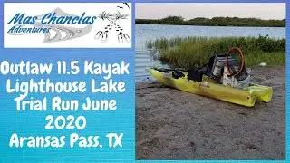Outlaw 11.5 Kayak  Lighthouse Lake Trial Run June 2020