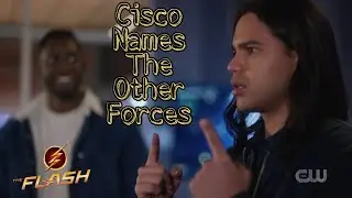The Flash S07E06 | Cisco Names The Other Forces | Still Force, Strength Force, Sage Force | DCTV