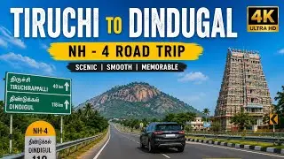Tiruchi to Dindugal road trip NH - 4K