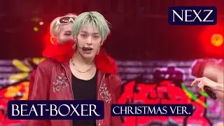 X-Mas Remix Feels Like A Present | NEXZ (넥스지) - Beat-Boxer (Christmas Ver.) SBS GayoDaejeon Reaction