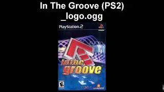 In The Groove logo/Main menu sound effect -- In The Groove 1 [ITG1] PS2