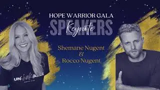 2025 Hope Warrior Gala Key Note Speaker's: Shemane and Rocco Nugent