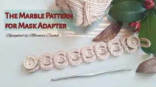 Crochet Marble Pattern Mask Adapter