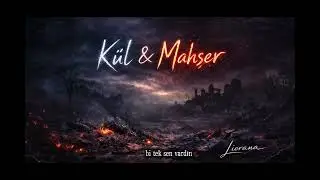 Liorana &ndash; K&uuml;l & Mahşer | Official Video