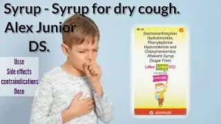 Syrup for dry cough in children's.(Alex Junior DS) Uses, Side effects, Contraindications, Doss.