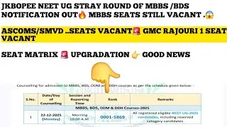 🚨Jkbopee Neet Ug Mbbs/Bds Stray Round Notification Out🔥|Seat matrix|#jkbopee 
