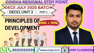 DECE1 UNIT 3 | Principles of Development Part 1 | DECE July 2025 Batch | ENG + HIN | ORSP Classroom