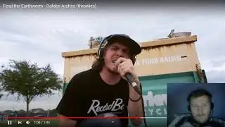 Reaction to Feral the Earthworm - Golden Arches (throwies)