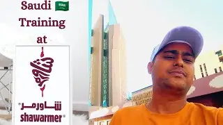 Saudi Arabia Restaurant_Service crew Training || Shawarmer Head office Riyadh || Saudi Vlog🇸🇦