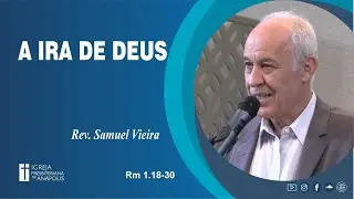 A ira de Deus | 02.03.2025 | Rm 1.18-30 | Culto Matutino