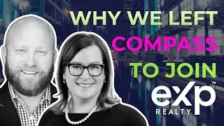Why We Decided To Leave Compass and Join eXp - with Tina Caul