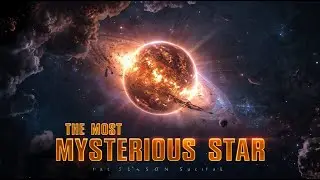 The Most Mysterious Star in the Universe | Tabby&rsquo;s Star Explained
