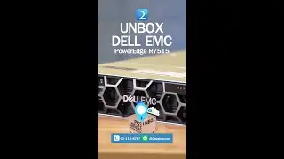 แกะกล่อง DELL EMC PowerEdge R7515 Unbox