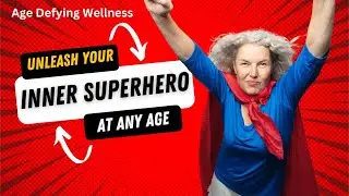 Unleash Your Inner Superhero at Any Age