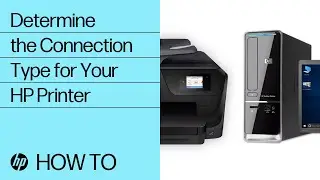 Determine the Connection Type for Your HP Printer | HP Printers | HP