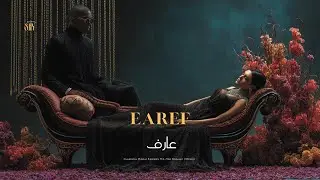 Earef | عارف (Remix) | Classical Middle Eastern Hip-Hop Organic SNX 