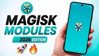 Magisk Modules 2026 - Best Magisk Modules for Battery Backup & Performance 🔥🔥