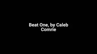 Beat One By Caleb Comrie (Free Hip-hop beat)