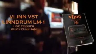 VLINN VST LINNDRUM LM-1 -- LIVE TRIGGER Funk Jam