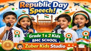 Republic Day Speech by Grade 1 & 2 Kids | BMC School | Zuber Kids Studio 🇮🇳