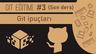 Git - Github Eğitimi #3 (Son Ders) - Git İpuçları - BT Programlama Eğitimleri