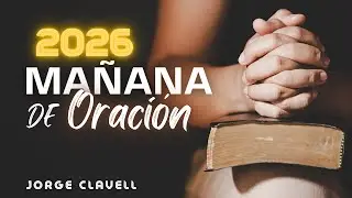 Mañana de Oración I Por Socorro ante la Prueba