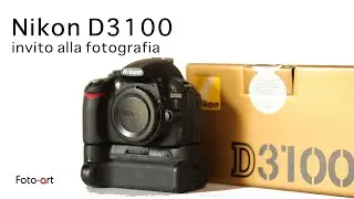 Nikon D3100 reflex digitale nel 2022 - vale la pena ?