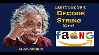 LeetCode 394: Decode String C++ In Plain English (Google Interview)