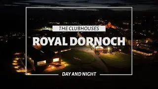 Royal Dornoch Clubhouses, Day and Night.