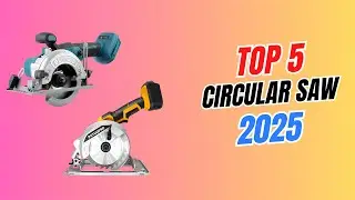 Top 5 Best Circular Saws 2025 | Powerful & Precise Cutting Tools for DIY and Pros