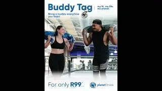 Planet Fitness | Buddy Tag | Add a Buddy for Just R99/Month - Gym Better Together!
