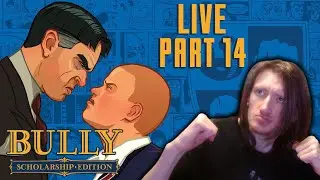 BECOMING THE BULLY 🔴 LIVE -  BULLY SCHOLARSHIP EDITION PART 14