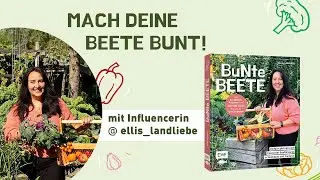 Bunte Beete! Einfach g&auml;rtnern mit Saskia Voigt von @ellis_landliebe