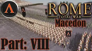 Rome Total War (Macedon Campaign) - part VIII - Death of Thrace