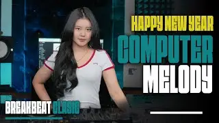 BREAKBEAT BAILAR HAPPY NEW YEAR COMPUTER MELODY 2026 | DJ TELOOR