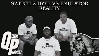 Quick Pursuit - Switch 2 Hype vs Emulator Reality