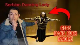 THE NIGHT DANCING LADY IS BACK! Serbian Dancing Lady