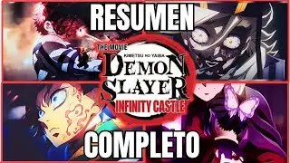 Kimetsu No Yaiba Castillo Infinito Pel&iacute;cula Resumen En pocos Minutos