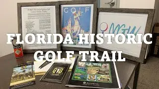 Florida Historic Golf Trail @ the MGW HQ (Nick's office)