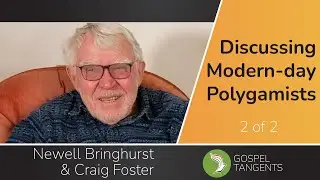 697: Discussing Modern-Day Polygamists (Newell Bringhurst/Craig Foster 2 of 2)