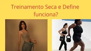 Treinamento Seca e Define