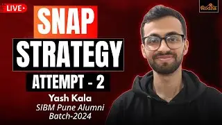 SNAP Attempt 2 Strategy for 14th Dec | Live Session by Yash Kala (SIBM Pune Alumni)